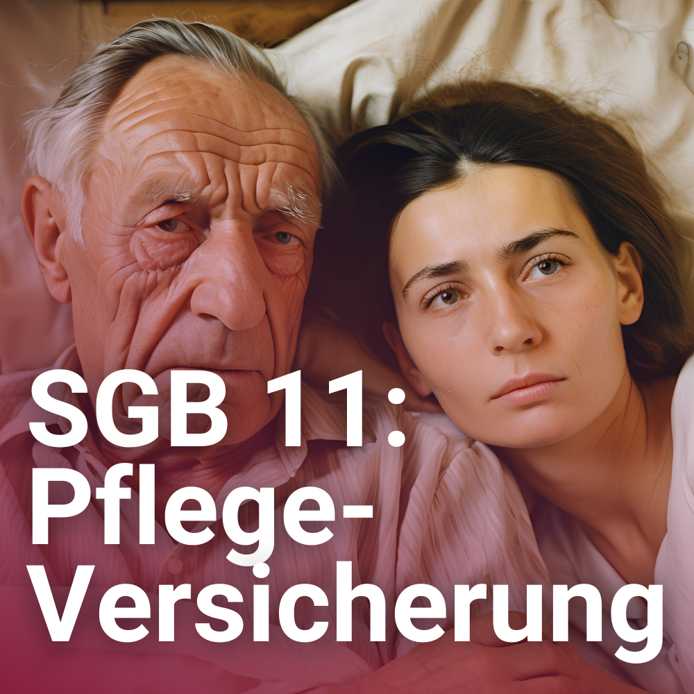 Elftes Sozialgesetzbuch (SGB XI / SGB 11)